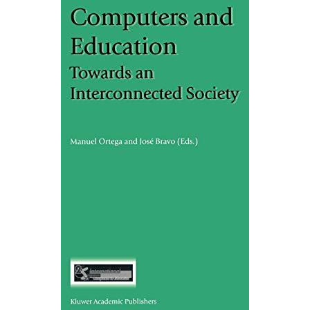 Computers and Education: Towards an Interconnected Society [Hardcover]