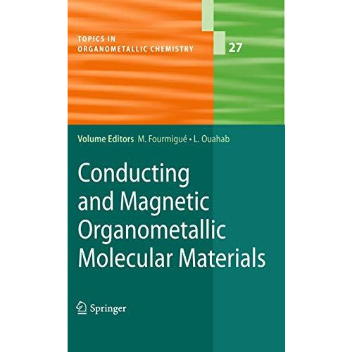 Conducting and Magnetic Organometallic Molecular Materials [Paperback]