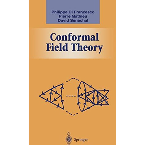 Conformal Field Theory [Hardcover]