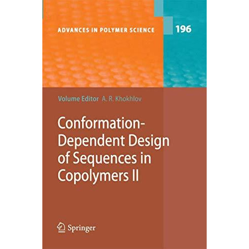 Conformation-Dependent Design of Sequences in Copolymers II [Paperback]