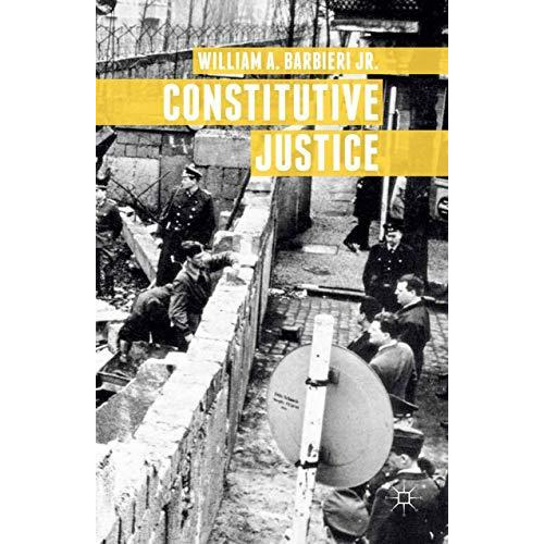 Constitutive Justice [Paperback]