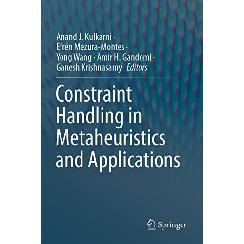 Constraint Handling in Metaheuristics and Applications [Paperback]