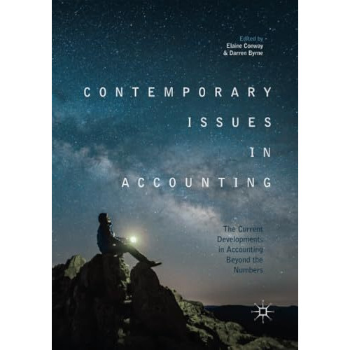 Contemporary Issues in Accounting: The Current Developments in Accounting Beyond [Paperback]