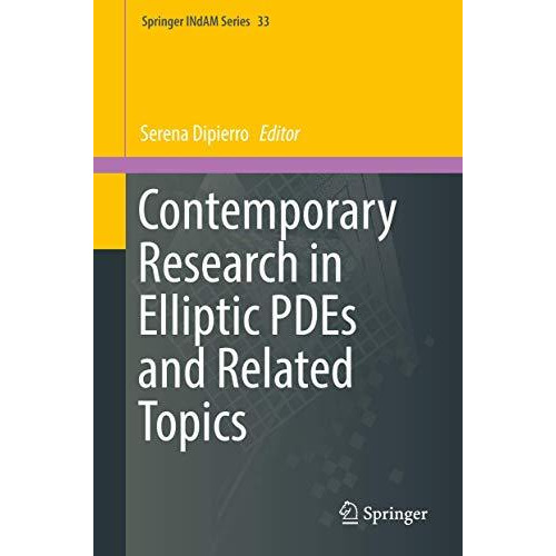 Contemporary Research in Elliptic PDEs and Related Topics [Hardcover]