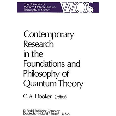 Contemporary Research in the Foundations and Philosophy of Quantum Theory: Proce [Paperback]