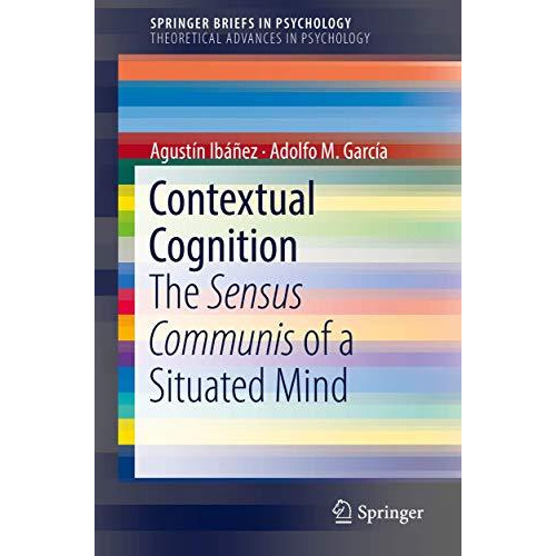 Contextual Cognition: The Sensus Communis of a Situated Mind [Paperback]