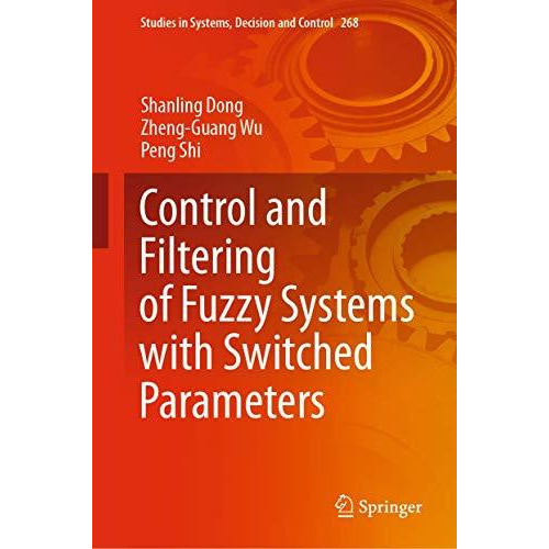 Control and Filtering of Fuzzy Systems with Switched Parameters [Hardcover]