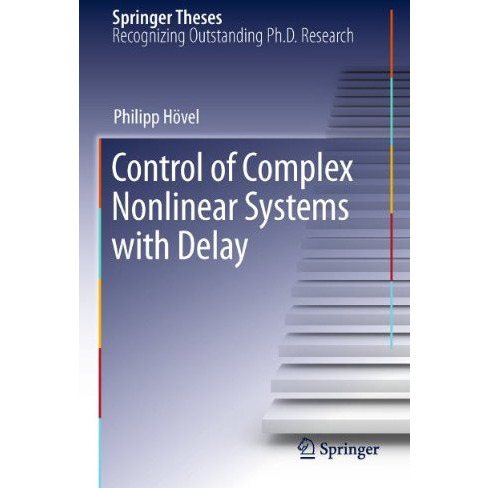 Control of Complex Nonlinear Systems with Delay [Hardcover]