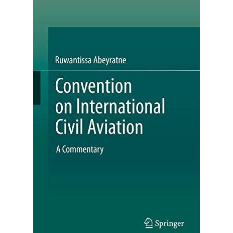 Convention on International Civil Aviation: A Commentary [Hardcover]