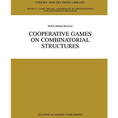 Cooperative Games on Combinatorial Structures [Paperback]