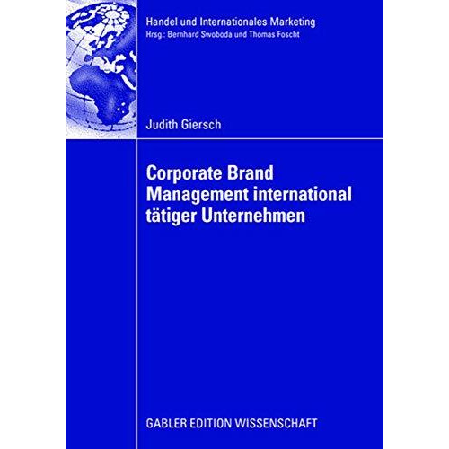 Corporate Brand Management international t?tiger Unternehmen: Verhaltenswissensc [Paperback]