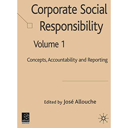 Corporate Social Responsibility: Volume 1: Concepts, Accountability and Reportin [Hardcover]