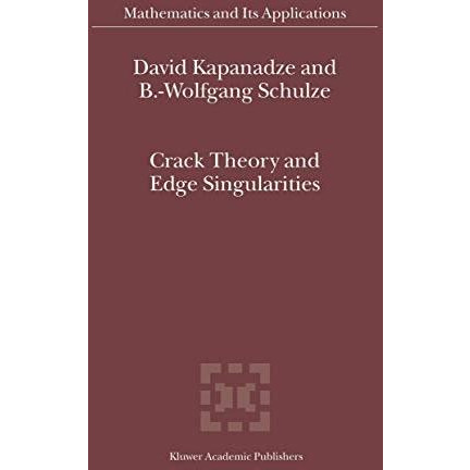 Crack Theory and Edge Singularities [Hardcover]