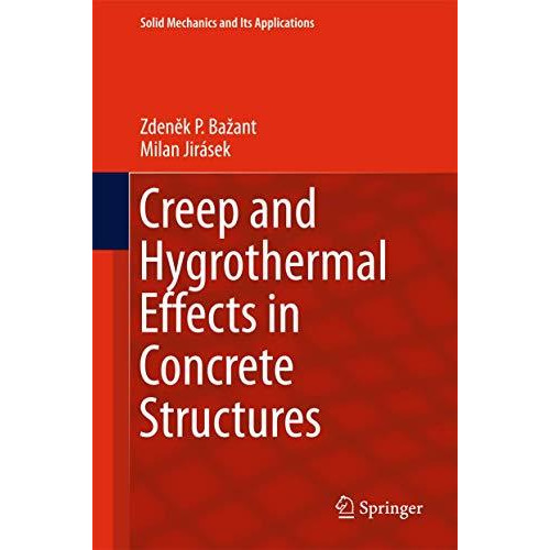 Creep and Hygrothermal Effects in Concrete Structures [Hardcover]