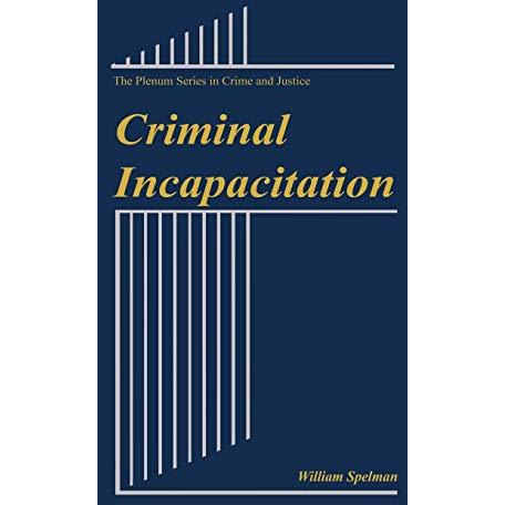 Criminal Incapacitation [Hardcover]