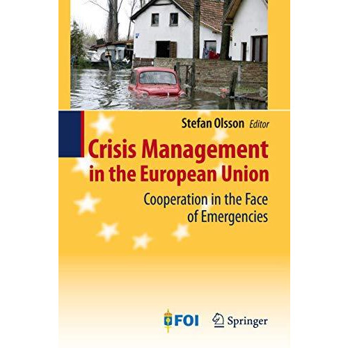 Crisis Management in the European Union: Cooperation in the Face of Emergencies [Paperback]