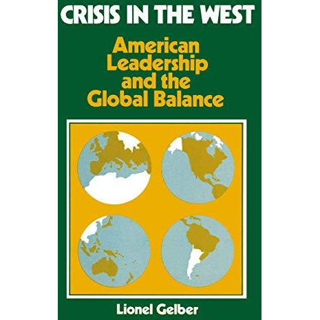 Crisis in the West: American Leadership and the Global Balance [Paperback]