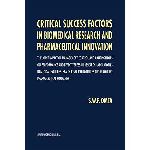 Critical Success Factors in Biomedical Research and Pharmaceutical Innovation: T [Paperback]