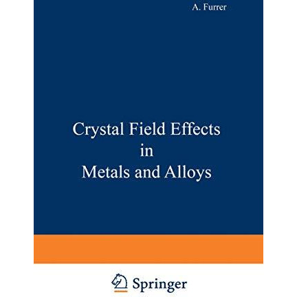 Crystal Field Effects in Metals and Alloys [Paperback]