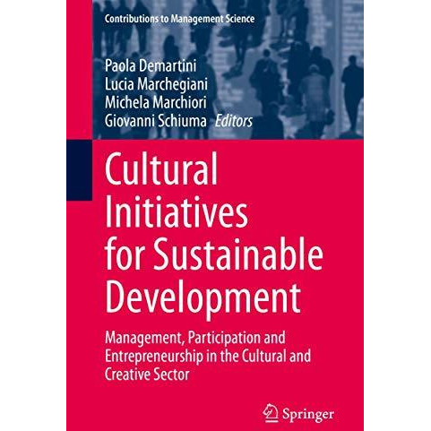 Cultural Initiatives for Sustainable Development: Management, Participation and  [Hardcover]