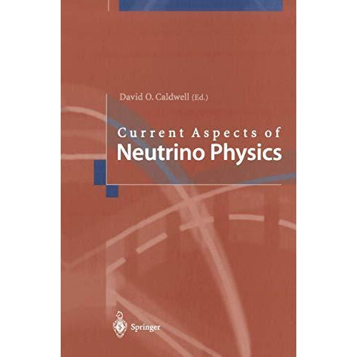 Current Aspects of Neutrino Physics [Paperback]