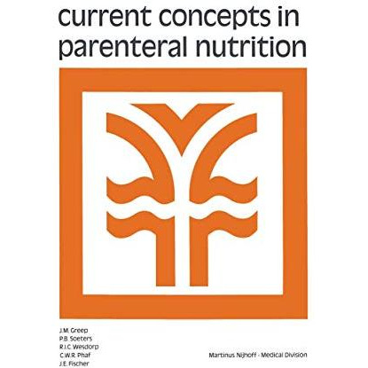 Current Concepts in Parenteral Nutrition [Paperback]