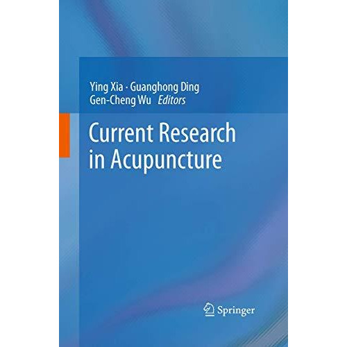 Current Research in Acupuncture [Paperback]