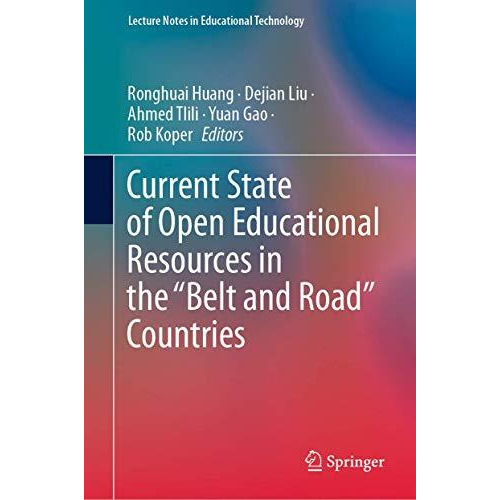 Current State of Open Educational Resources in the Belt and Road Countries [Hardcover]