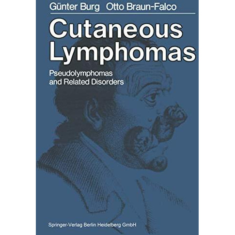 Cutaneous Lymphomas, Pseudolymphomas, and Related Disorders [Paperback]