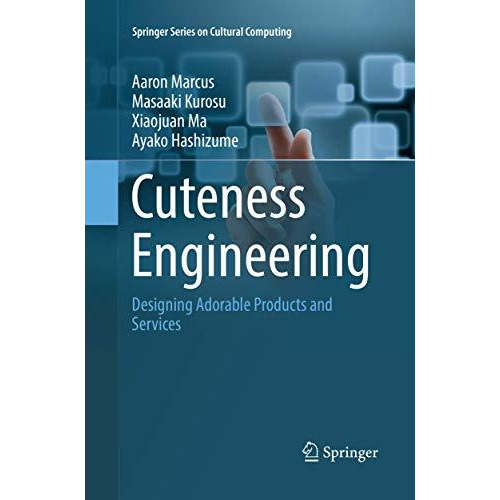 Cuteness Engineering: Designing Adorable Products and Services [Paperback]