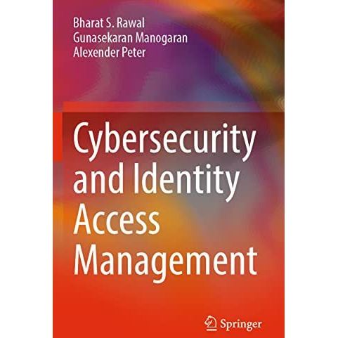 Cybersecurity and Identity Access Management [Paperback]