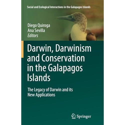 Darwin, Darwinism and Conservation in the Galapagos Islands: The Legacy of Darwi [Paperback]