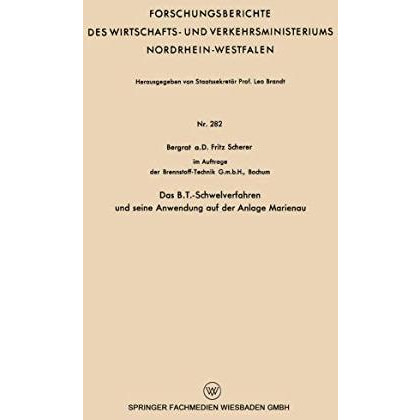 Das B.T.-Schwelverfahren und seine Anwendung auf der Anlage Marienau [Paperback]