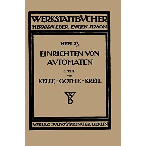 Das Einrichten von Automaten: Zweiter Teil Die Automaten System Gridley (Einspin [Paperback]