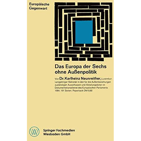 Das Europa der Sechs ohne Au?enpolitik [Paperback]