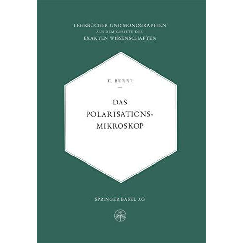 Das Polarisationsmikroskop: Eine Einf?hrung in die Mikroskopische Untersuchungsm [Paperback]