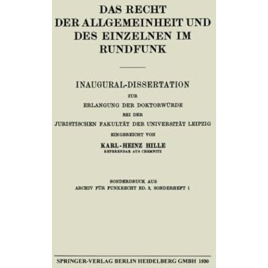 Das Recht der Allgemeinheit und des Einzelnen im Rundfunk: Inaugural-Dissertatio [Paperback]