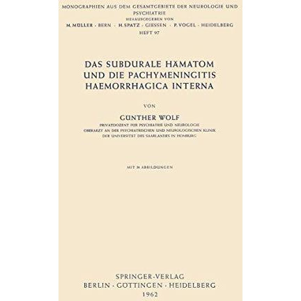 Das Subdurale H?matom und die Pachymeningitis Haemorrhagica Interna [Paperback]