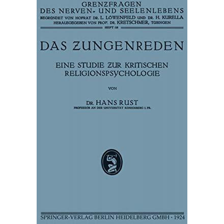 Das Zungenreden: Eine Studie ?ur Kritischen Religionspsychologie [Paperback]