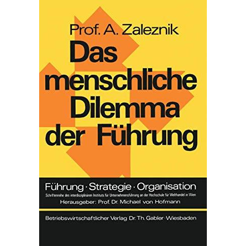 Das menschliche Dilemma der F?hrung [Paperback]