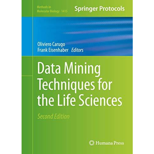 Data Mining Techniques for the Life Sciences [Hardcover]