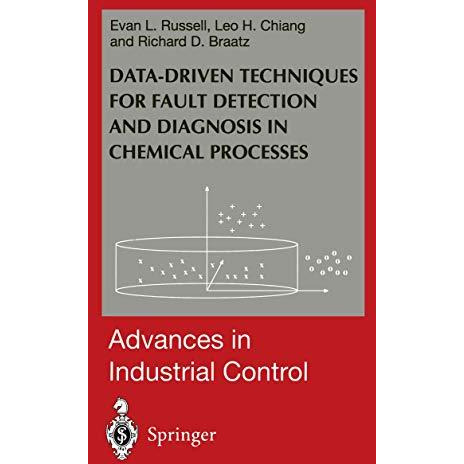 Data-driven Methods for Fault Detection and Diagnosis in Chemical Processes [Paperback]