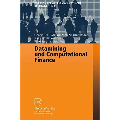 Datamining und Computational Finance: Ergebnisse des 7. Karlsruher ?konometrie-W [Paperback]