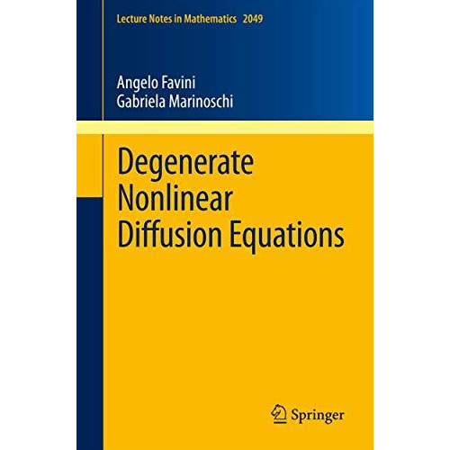 Degenerate Nonlinear Diffusion Equations [Paperback]