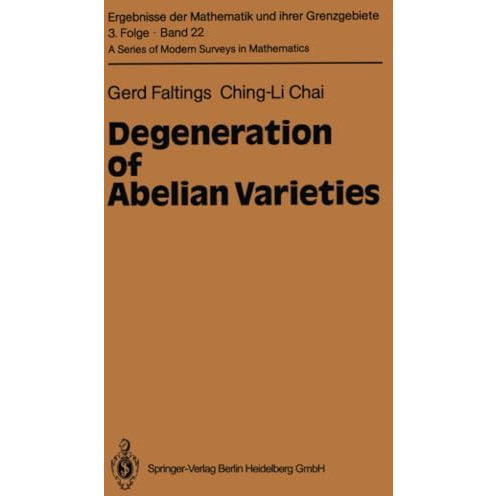 Degeneration of Abelian Varieties [Paperback]