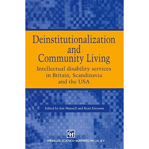 Deinstitutionalization and Community Living: Intellectual disability services in [Paperback]