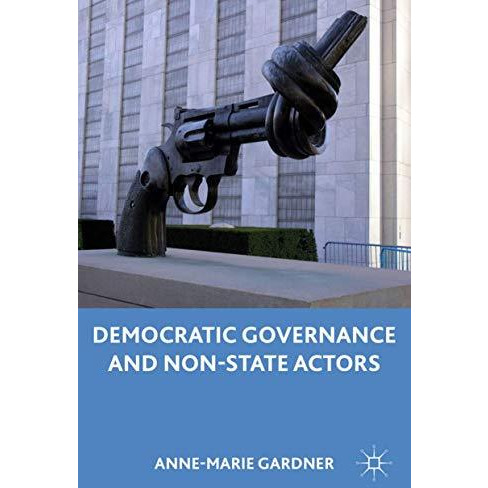 Democratic Governance and Non-State Actors [Hardcover]