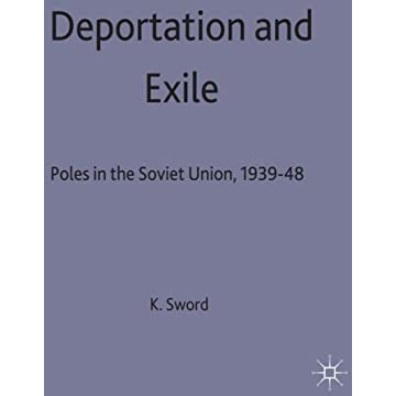 Deportation and Exile: Poles in the Soviet Union, 1939-48 [Hardcover]