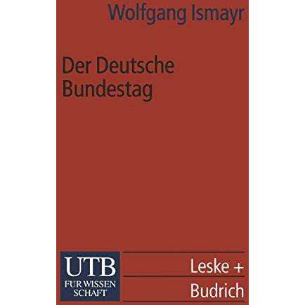 Der Deutsche Bundestag: im politischen System der Bundesrepublik Deutschland [Paperback]