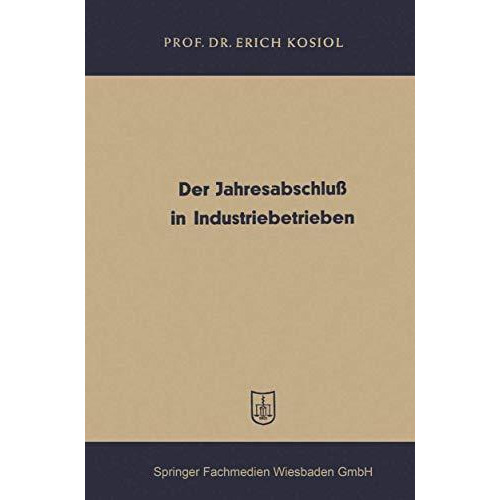 Der Jahresabschlu? in Industriebetrieben [Paperback]